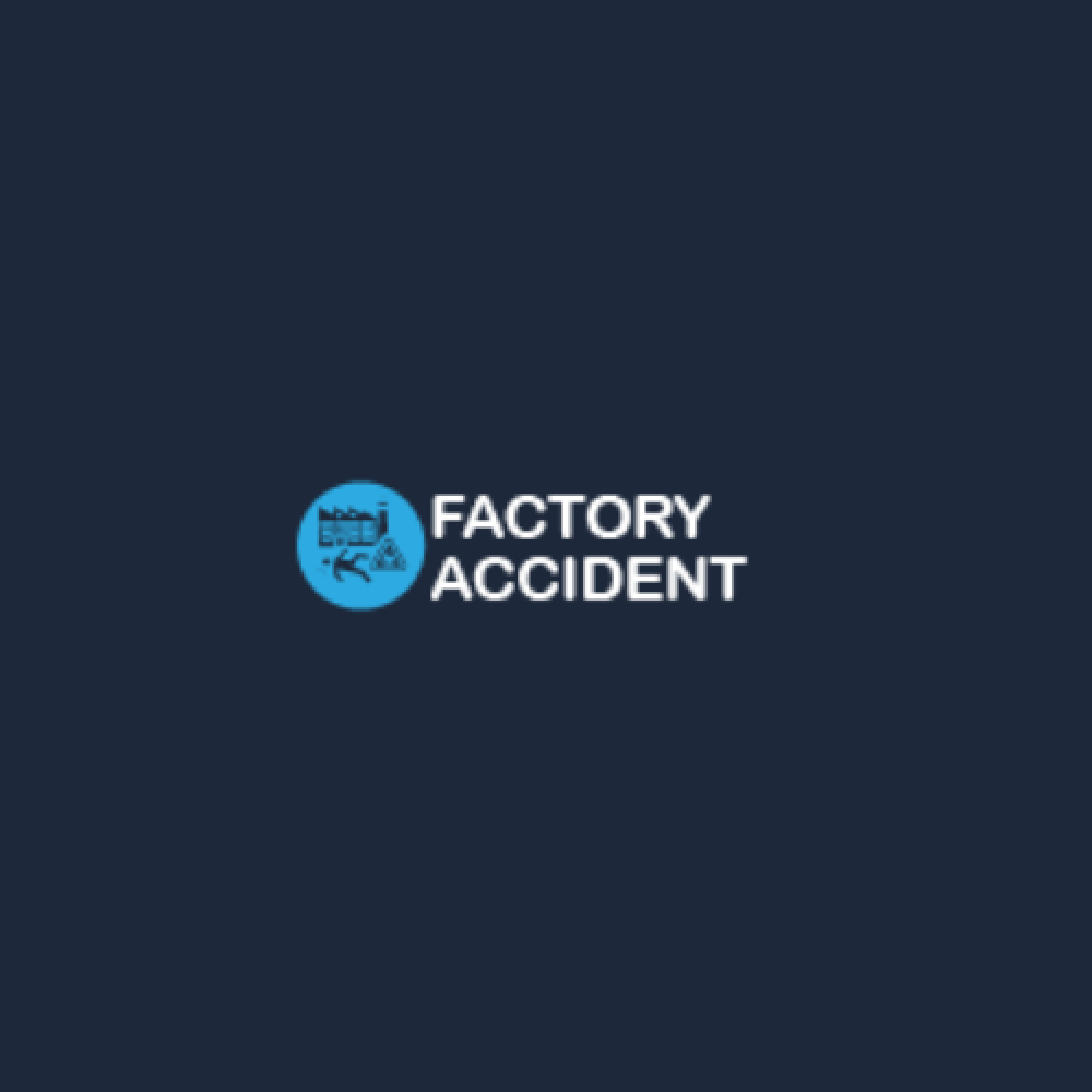 Factory Accident Ltd