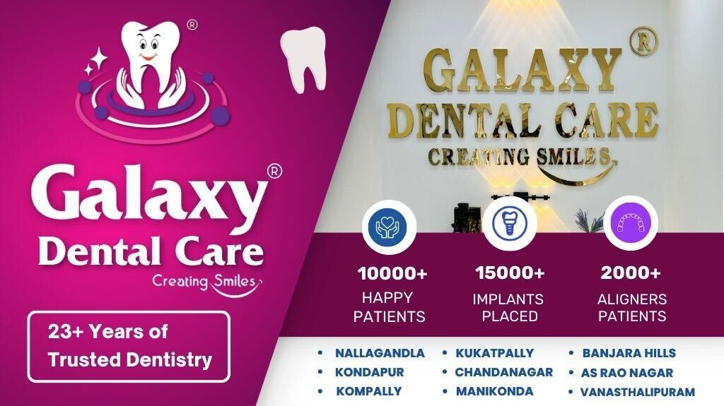 Galaxy Dental Care | Best Dental Clinic In Vanasthalipuram
