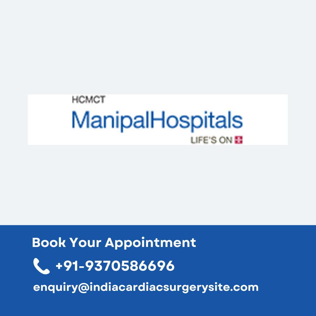 Cardiac Surgery Cost Manipal Hospital