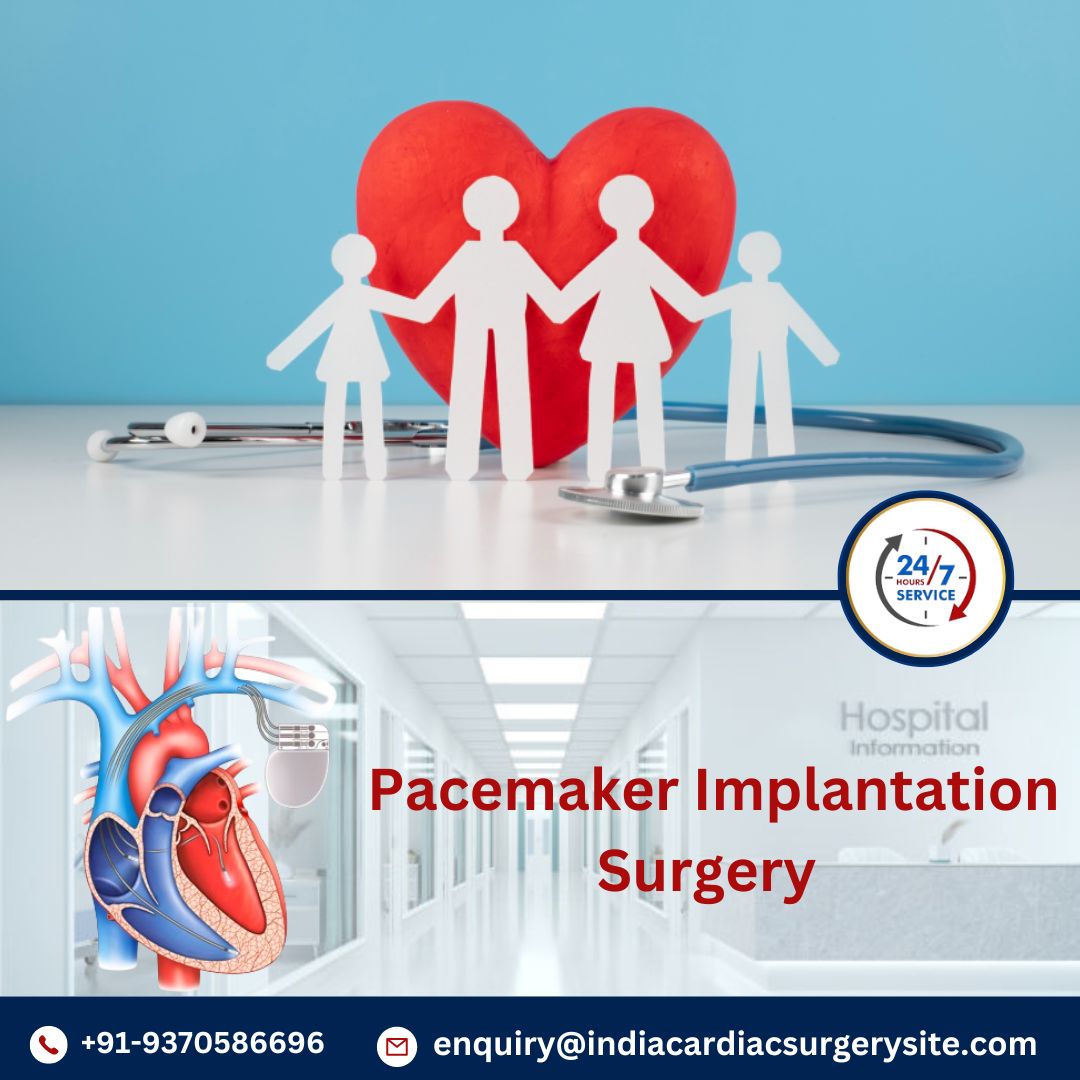 Affordable Pacemaker Implantation Surgery in India